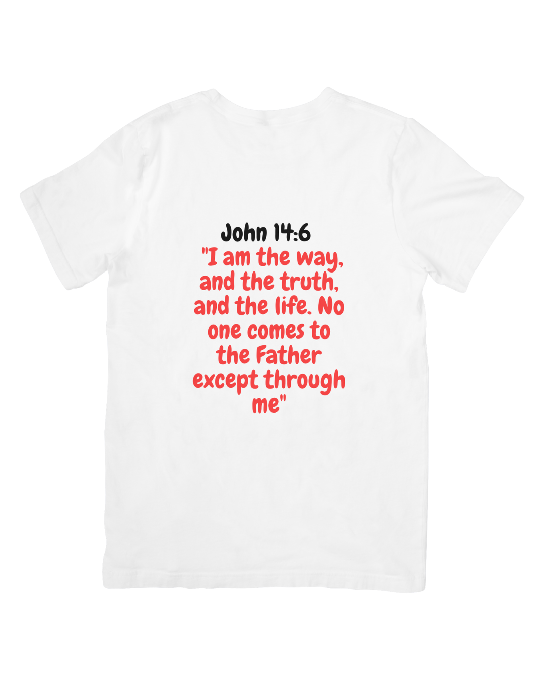 John 14:6 Shirt